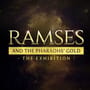 Ramses and the Pharaohs' Gold: The Exhibition